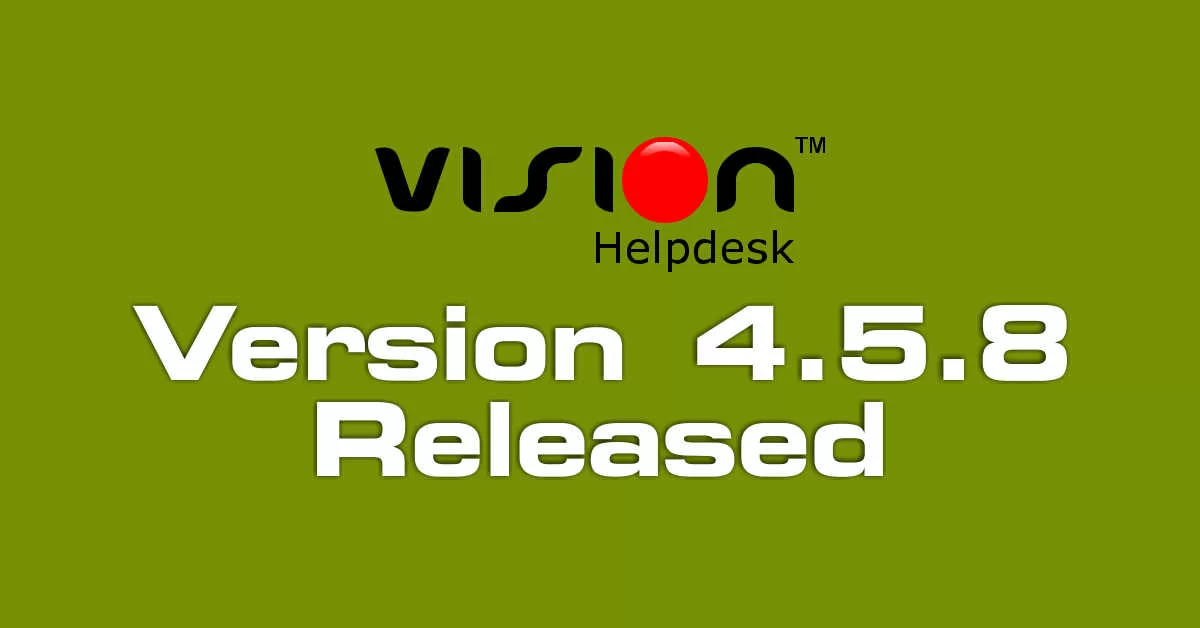 Vision Helpdesk V4.5.8