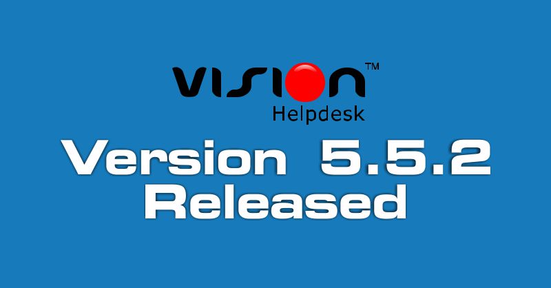 Vision Helpdesk Latest Release