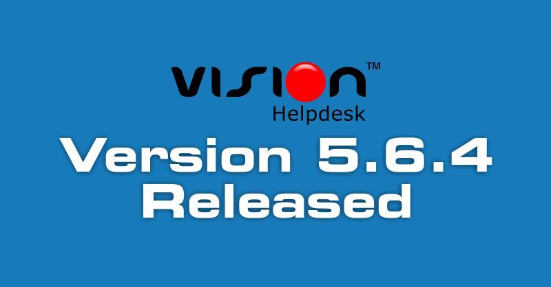 Vision Helpdesk V5.6.4 stable version